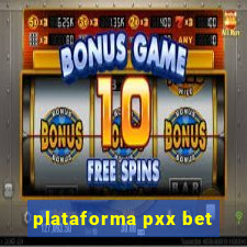 plataforma pxx bet